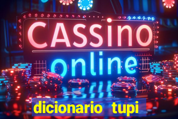 dicionario tupi guarani on line